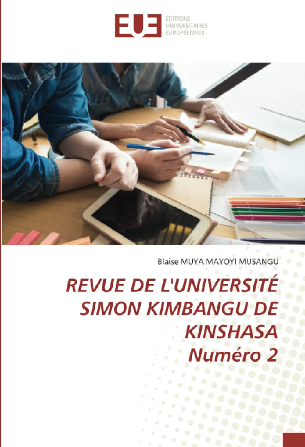 REVUE DE L'UNIVERSITÉ SIMON KIMBANGU DE KINSHASA Numéro 2 book