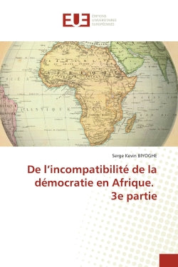 De l'incompatibilité de la démocratie en Afrique. 3e partie book