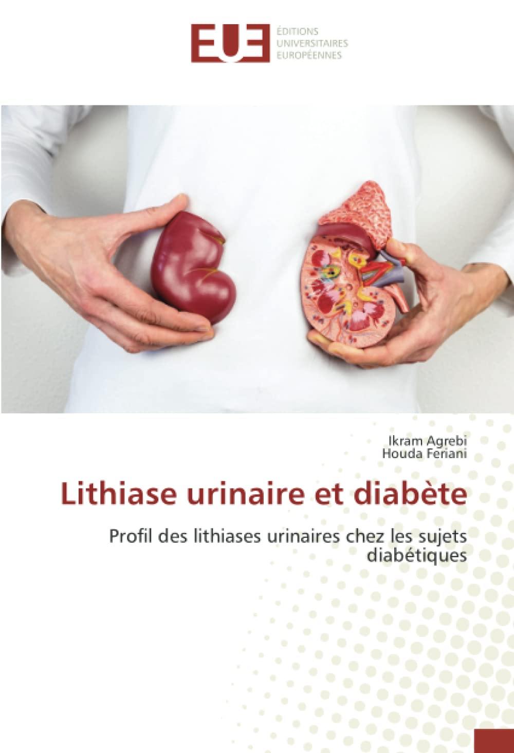 Lithiase urinaire et diabète: Profil des lithiases urinaires chez les sujets diabétiques book