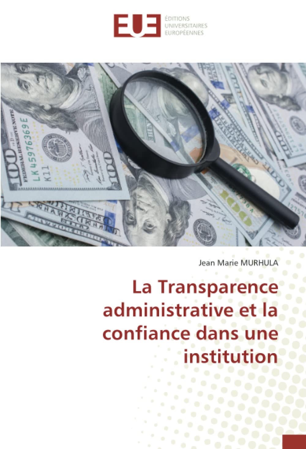 La Transparence administrative et la confiance dans une institution book