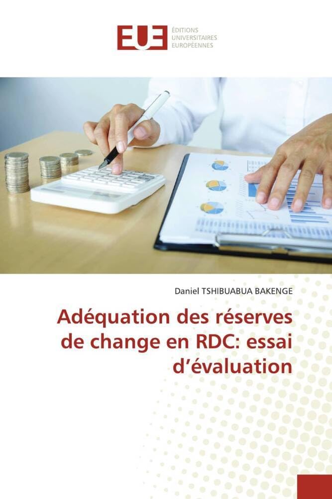 Adéquation des réserves de change en RDC: essai d’évaluation book