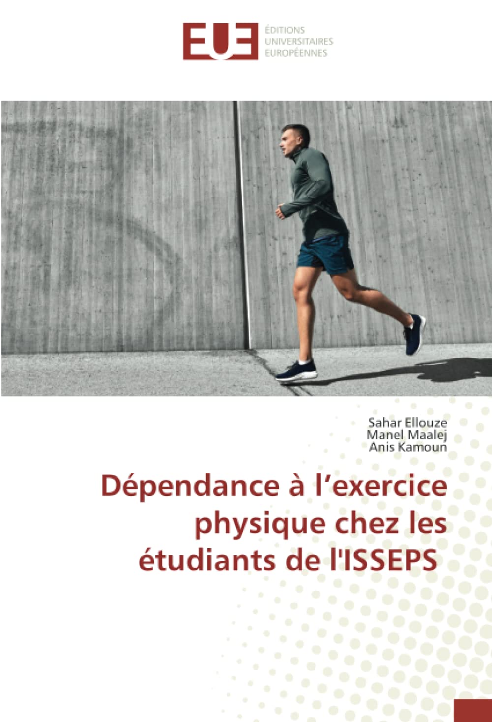 Dépendance à l’exercice physique chez les étudiants de l'ISSEPS book