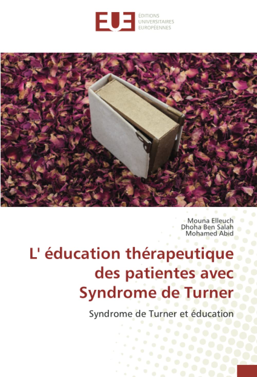 L' éducation thérapeutique des patientes avec Syndrome de Turner: Syndrome de Turner et éducation book