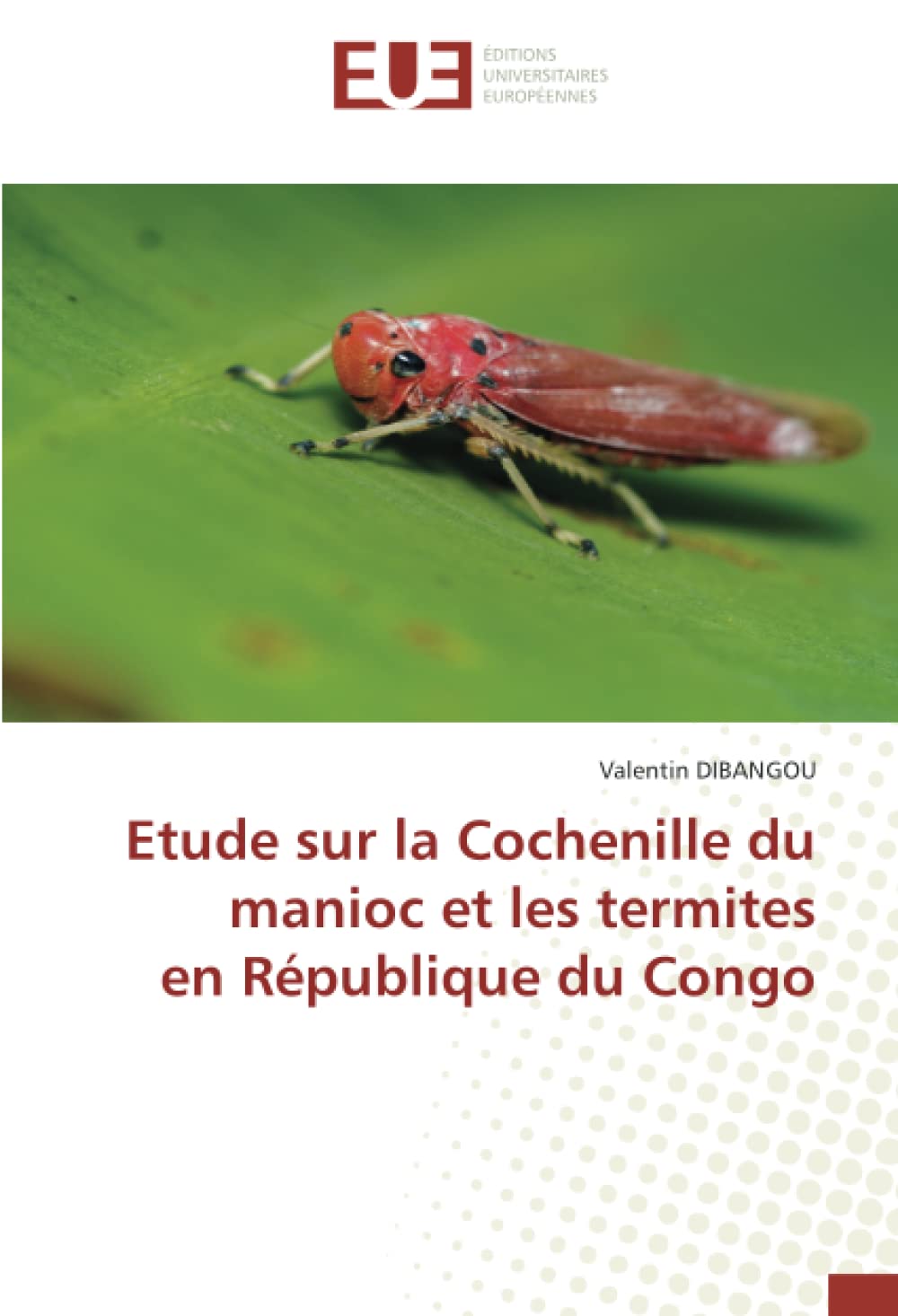 Etude sur la Cochenille du manioc et les termites en République du Congo book