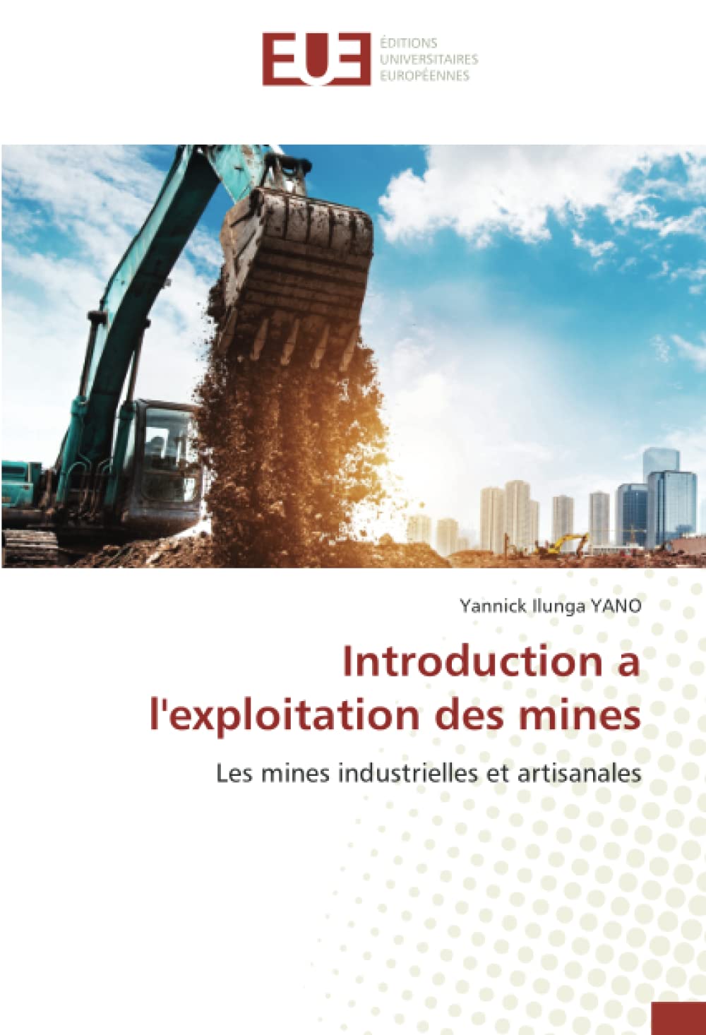 Introduction a l'exploitation des mines: Les mines industrielles et artisanales book