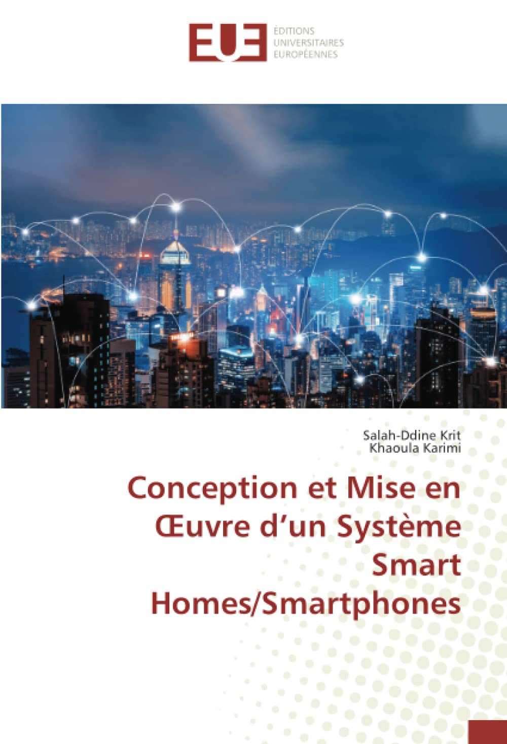 Conception et Mise en Œuvre d’un Système Smart Homes/Smartphones book