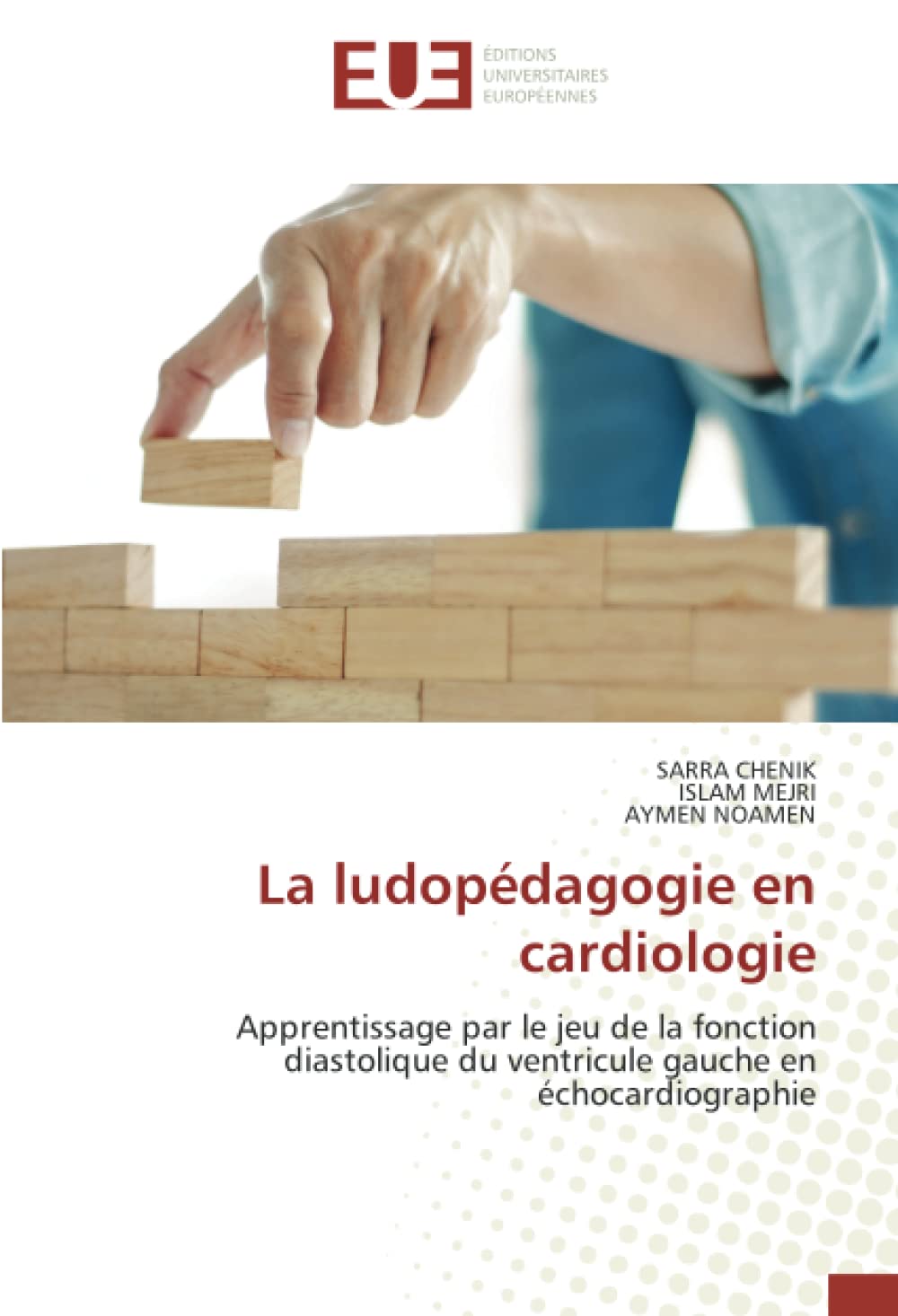 La ludopédagogie en cardiologie: Apprentissage par le jeu de la fonction diastolique du ventricule gauche en échocardiographie book