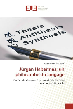 Jurgen Habermas, un philosophe du langage : Du fait du discours à la théorie de l'activité communicationnelle book