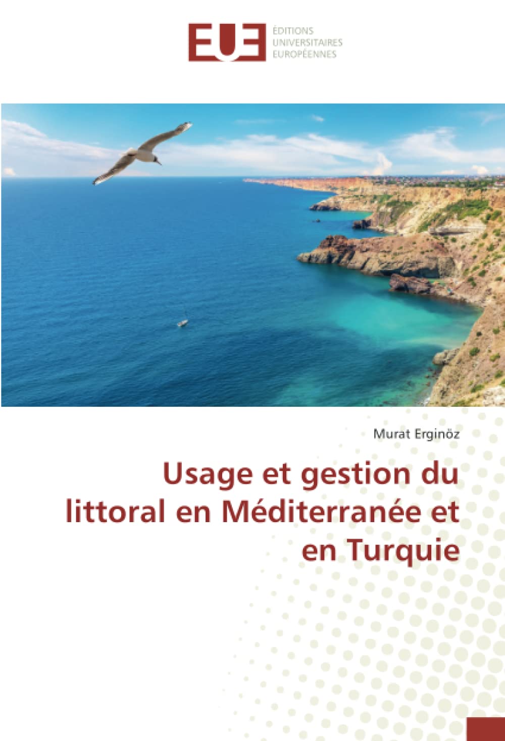 Usage et gestion du littoral en Méditerranée et en Turquie book