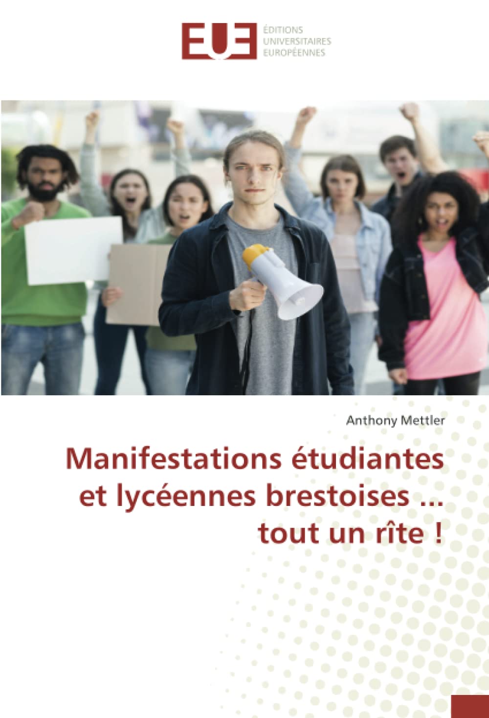Manifestations étudiantes et lycéennes brestoises ... tout un rîte ! book