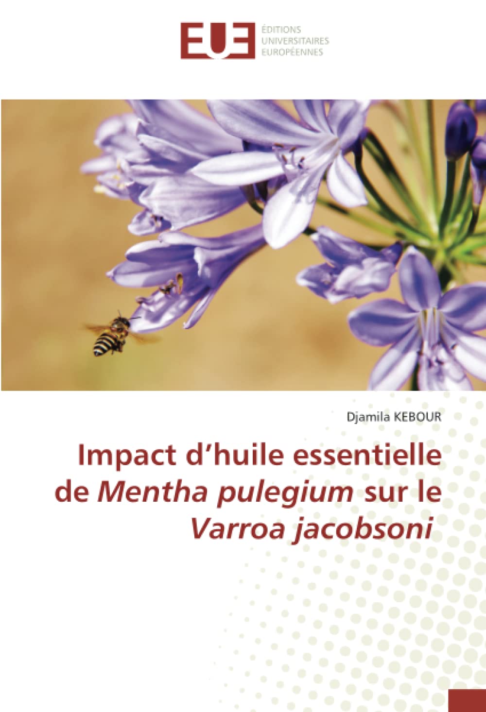 Impact d’huile essentielle de Mentha pulegium sur le Varroa jacobsoni book