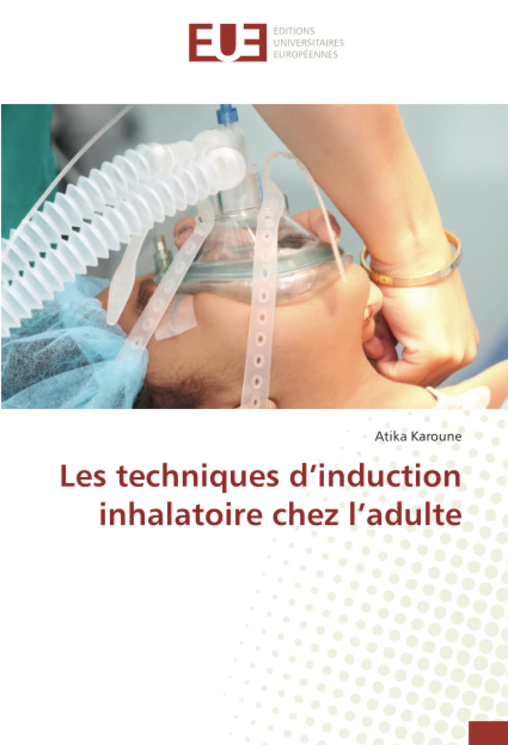 Les techniques d’induction inhalatoire chez l’adulte book