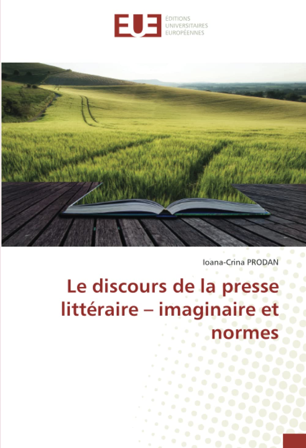 Le discours de la presse littéraire – imaginaire et normes book