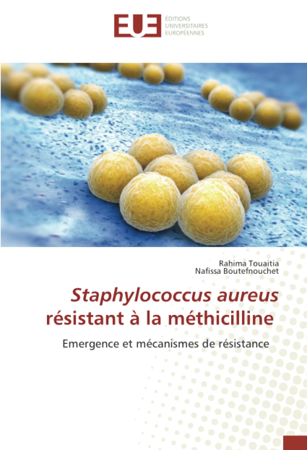 Staphylococcus aureus résistant à la méthicilline: Emergence et mécanismes de résistance book