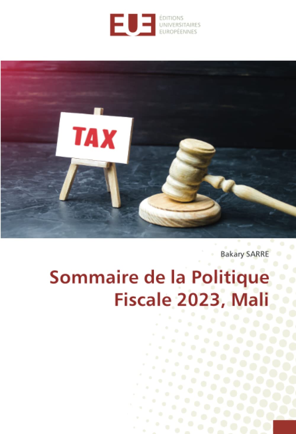 Sommaire de la Politique Fiscale 2023, Mali book