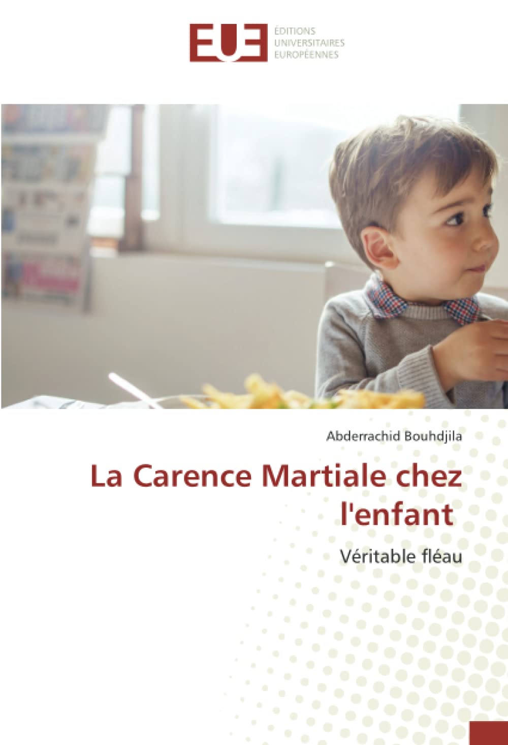 La Carence Martiale chez l'enfant: Véritable fléau book
