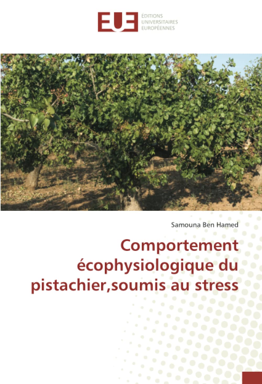 Comportement écophysiologique du pistachier,soumis au stress book