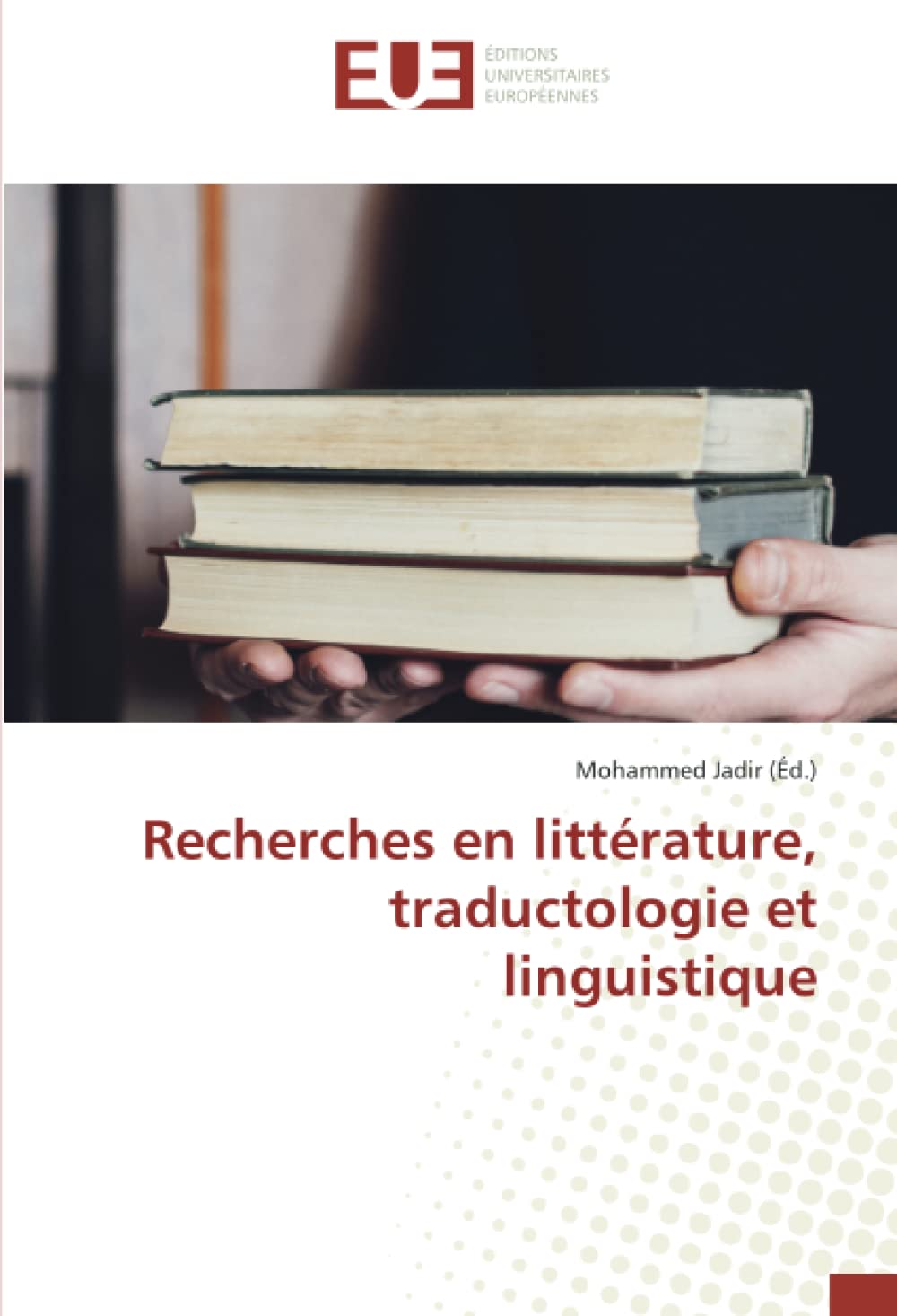 Recherches en littérature, traductologie et linguistique book