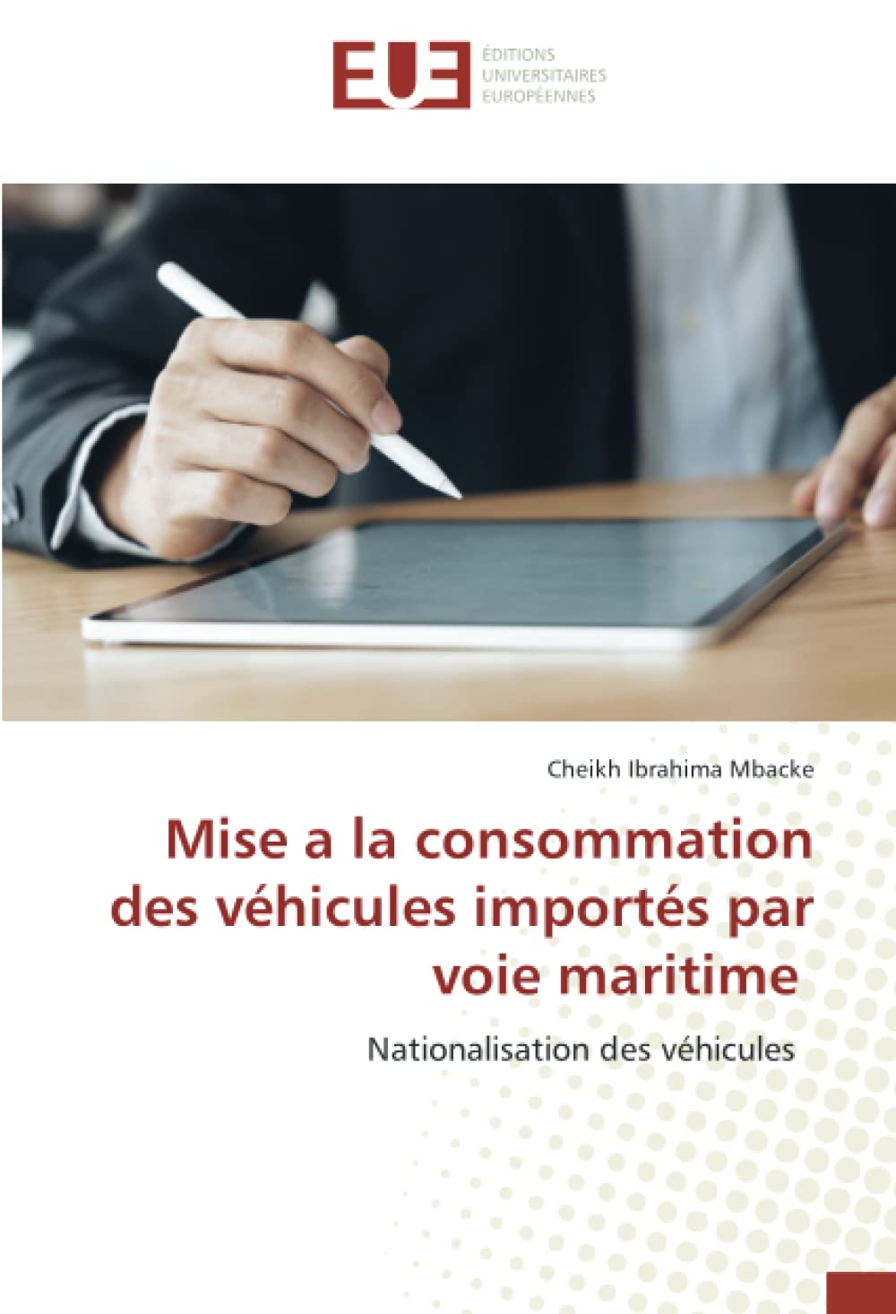 Mise a la consommation des véhicules importés par voie maritime: Nationalisation des véhicules book