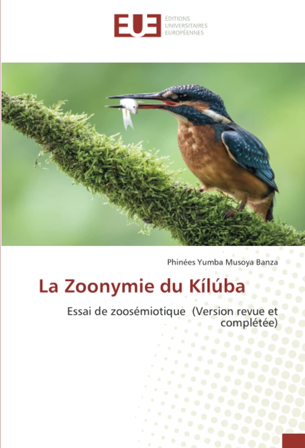 La Zoonymie du Kílúba: Essai de zoosémiotique (Version revue et complétée) book