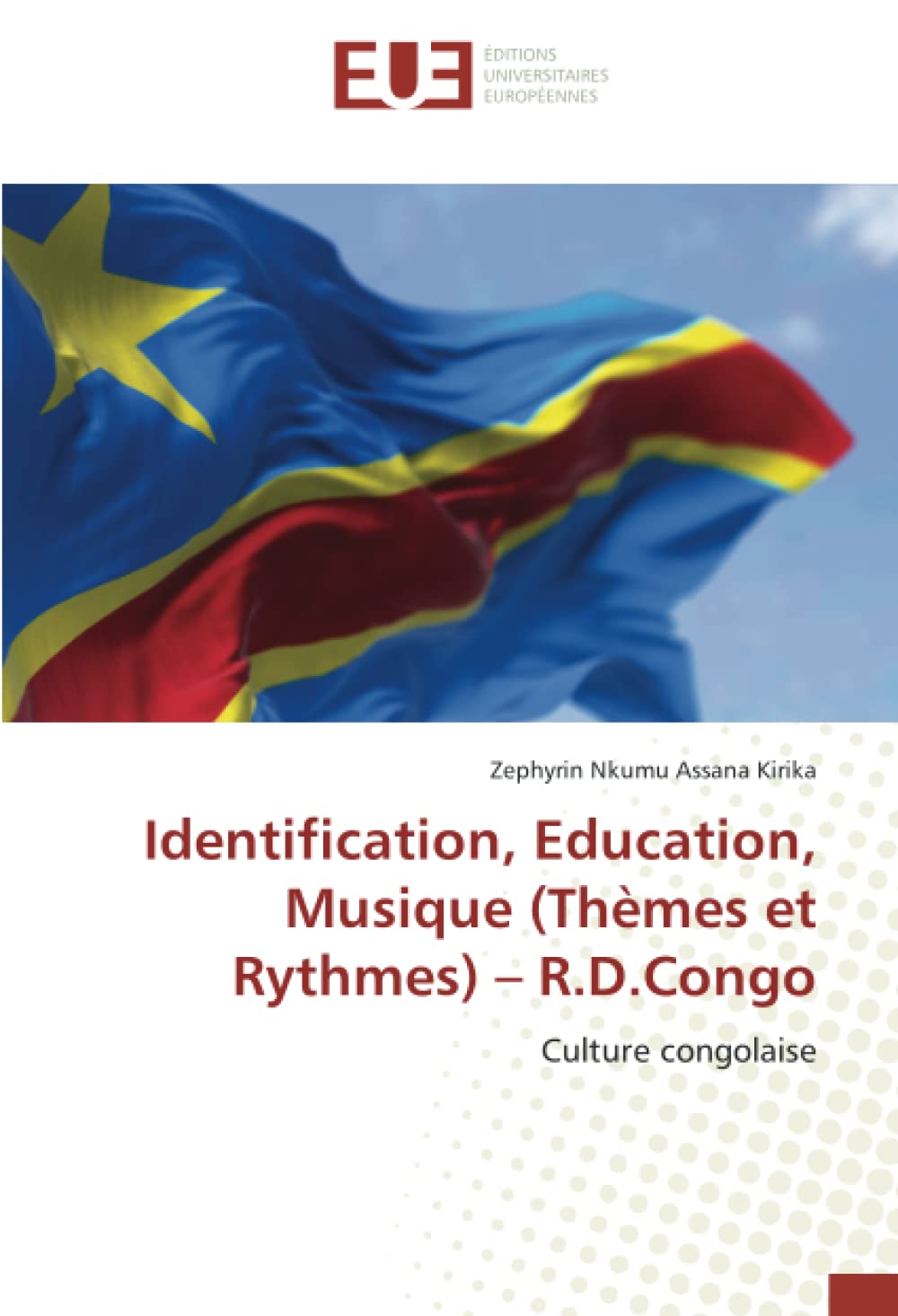 Identification, Education, Musique (Thèmes et Rythmes) – R.D.Congo: Culture congolaise book