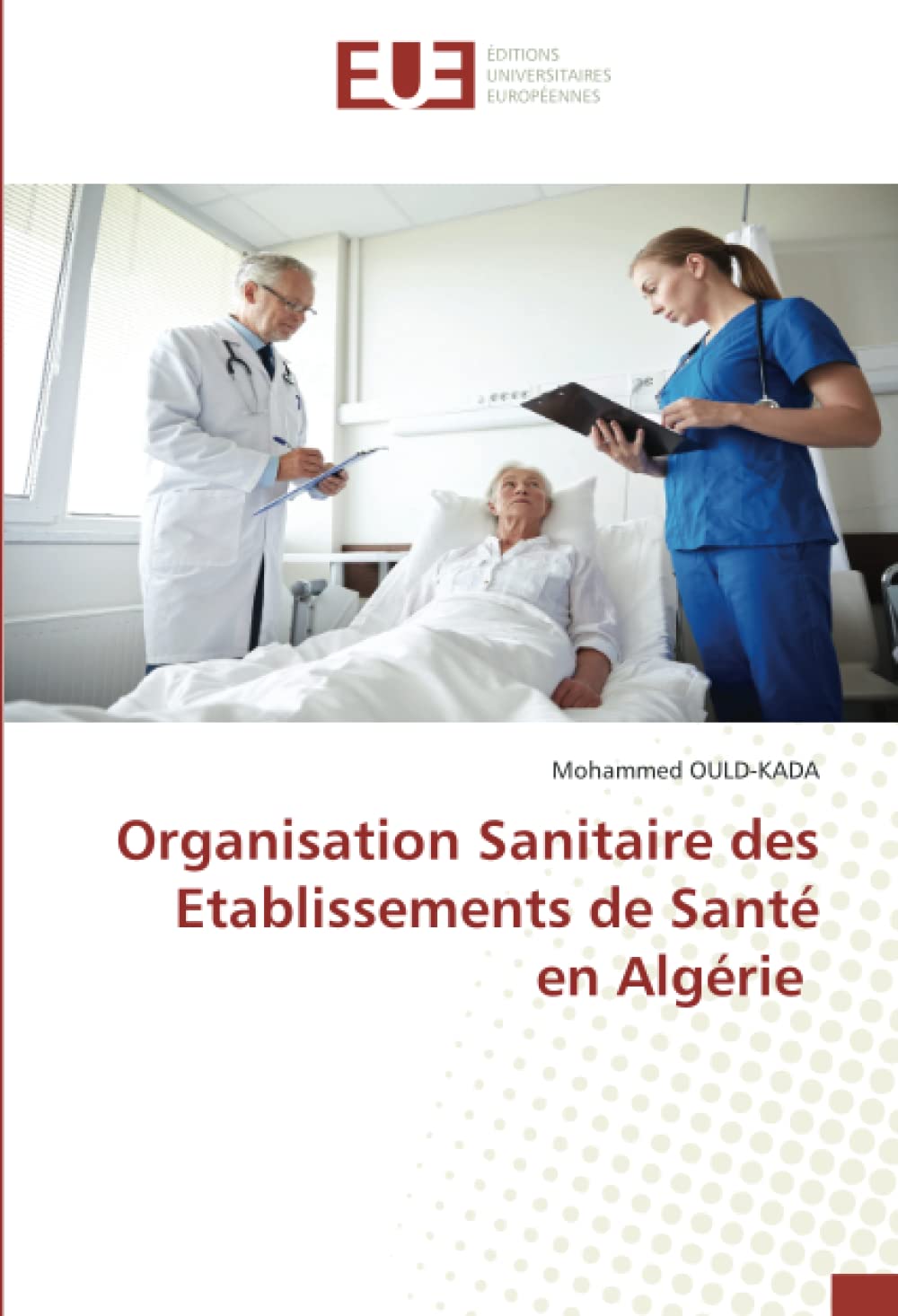 Organisation Sanitaire des Etablissements de Santé en Algérie book