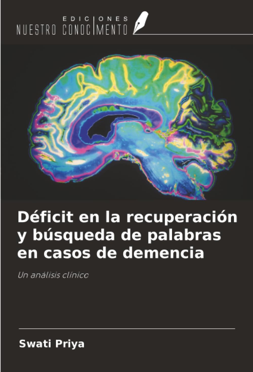 Déficit en la recuperación y búsqueda de palabras en casos de demencia Social Sciences