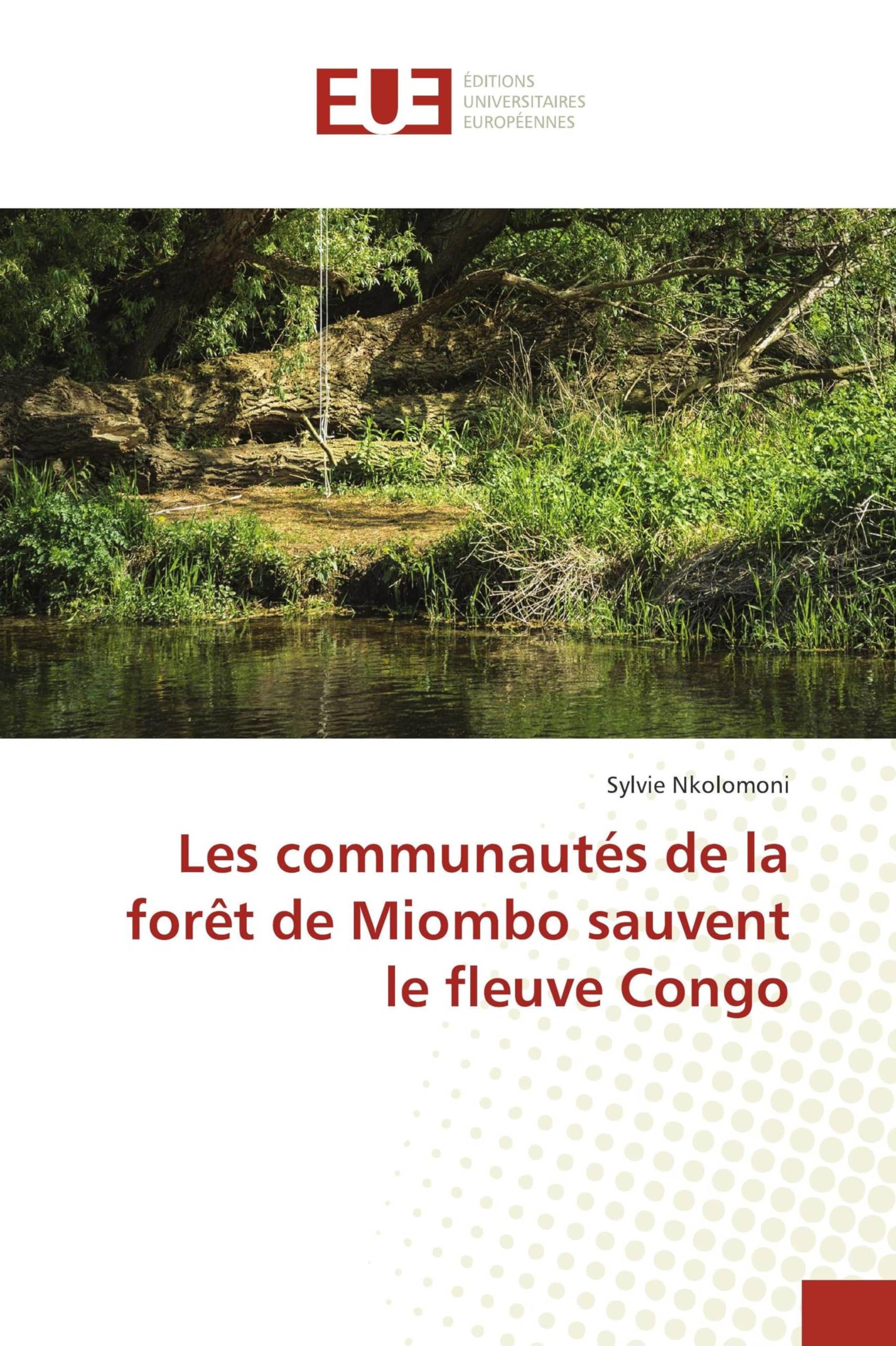 Les communautés de la forêt de Miombo sauvent le fleuve Congo Natural Sciences
