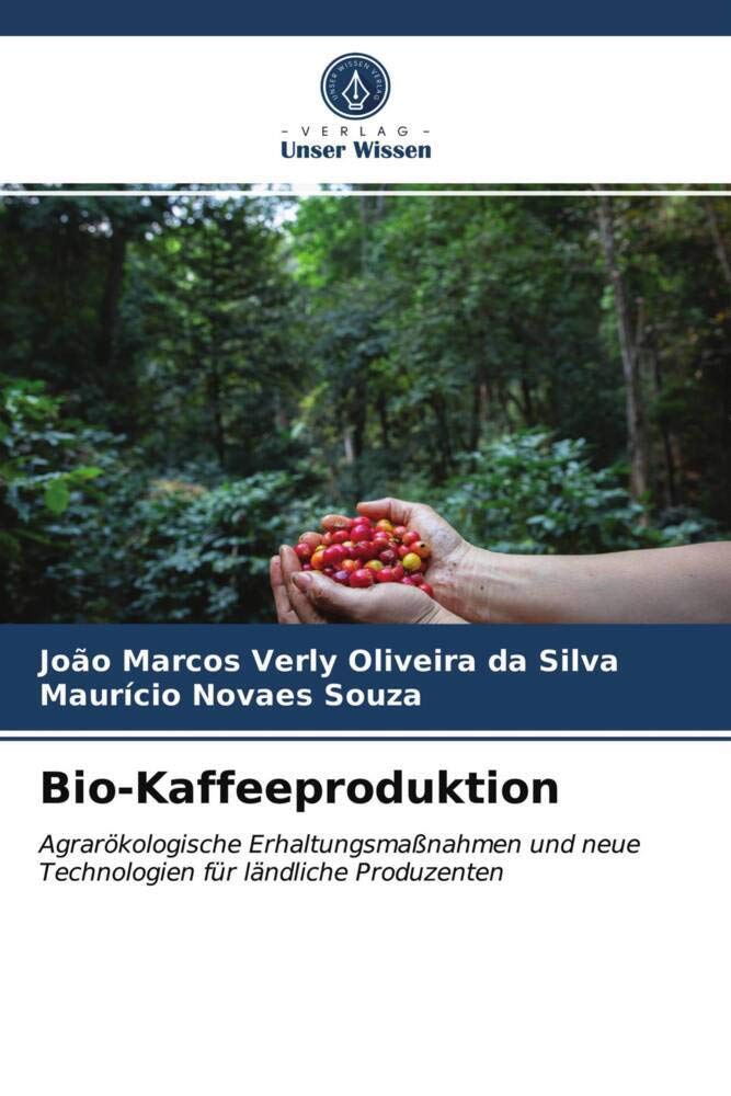 Bio-Kaffeeproduktion: Agrarökologische Erhaltungsmaßnahmen und neue Technologien für ländliche Produzenten Media & Communication