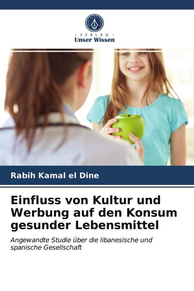 Einfluss von Kultur und Werbung auf den Konsum gesunder Lebensmittel Law