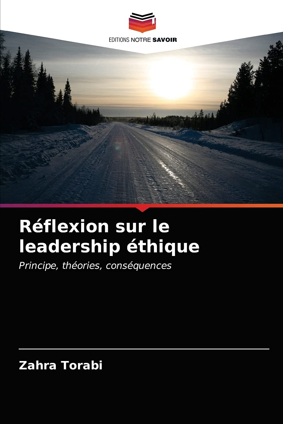 Réflexion sur le leadership éthique: Principe, théories, conséquences book