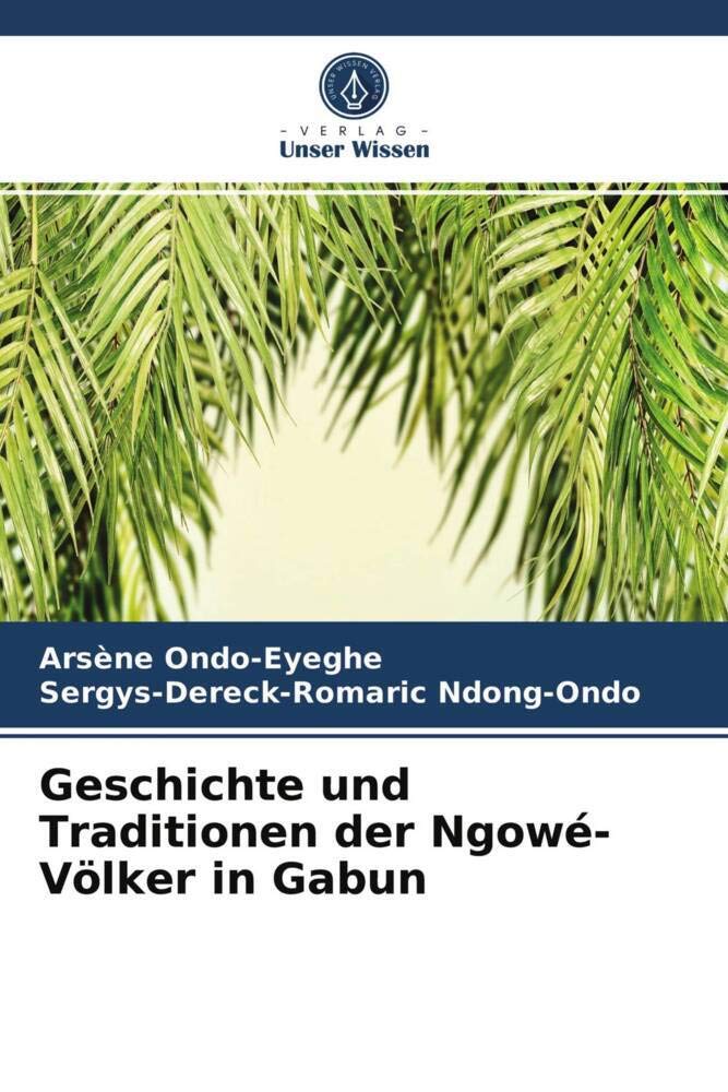 Geschichte und Traditionen der Ngowé-Völker in Gabun Reference Books