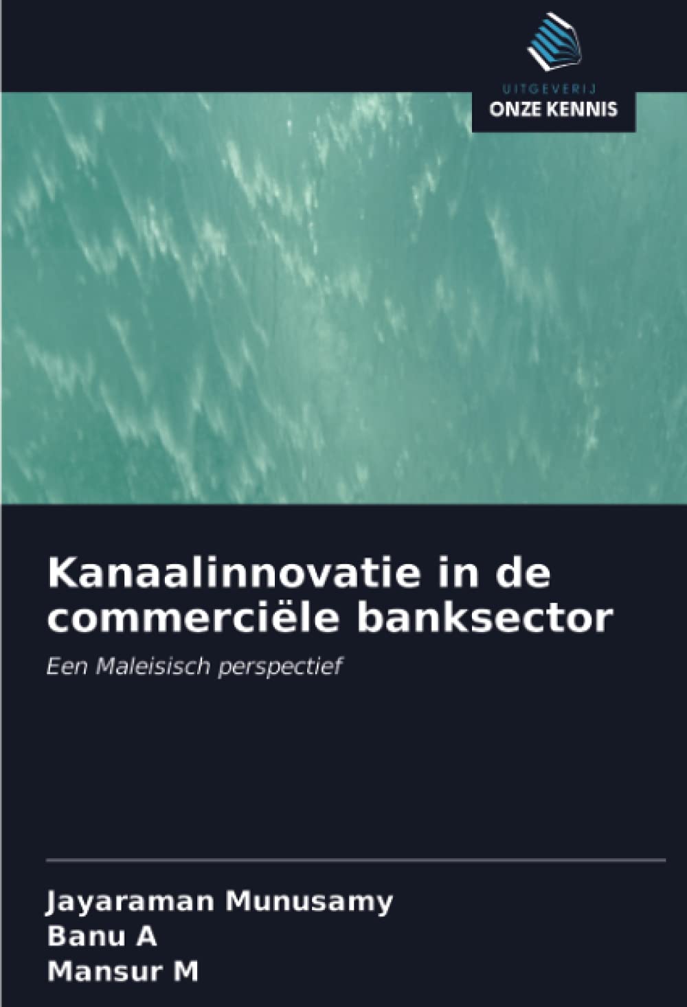 Kanaalinnovatie in de commerciële banksector: Een Maleisisch perspectief Law