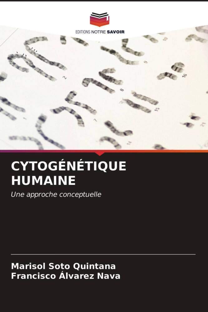 CYTOGÉNÉTIQUE HUMAINE: Une approche conceptuelle book