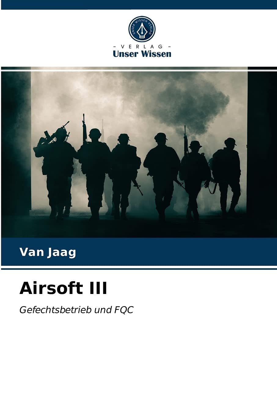 Airsoft III: Gefechtsbetrieb und FQC Study Guides