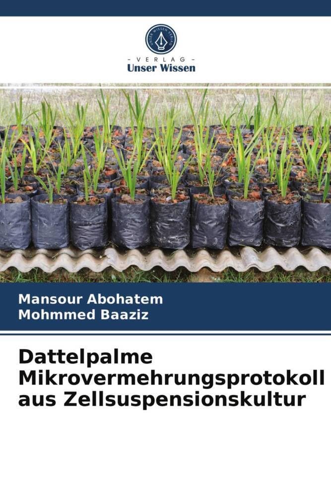 Dattelpalme Mikrovermehrungsprotokoll aus Zellsuspensionskultur Natural Sciences