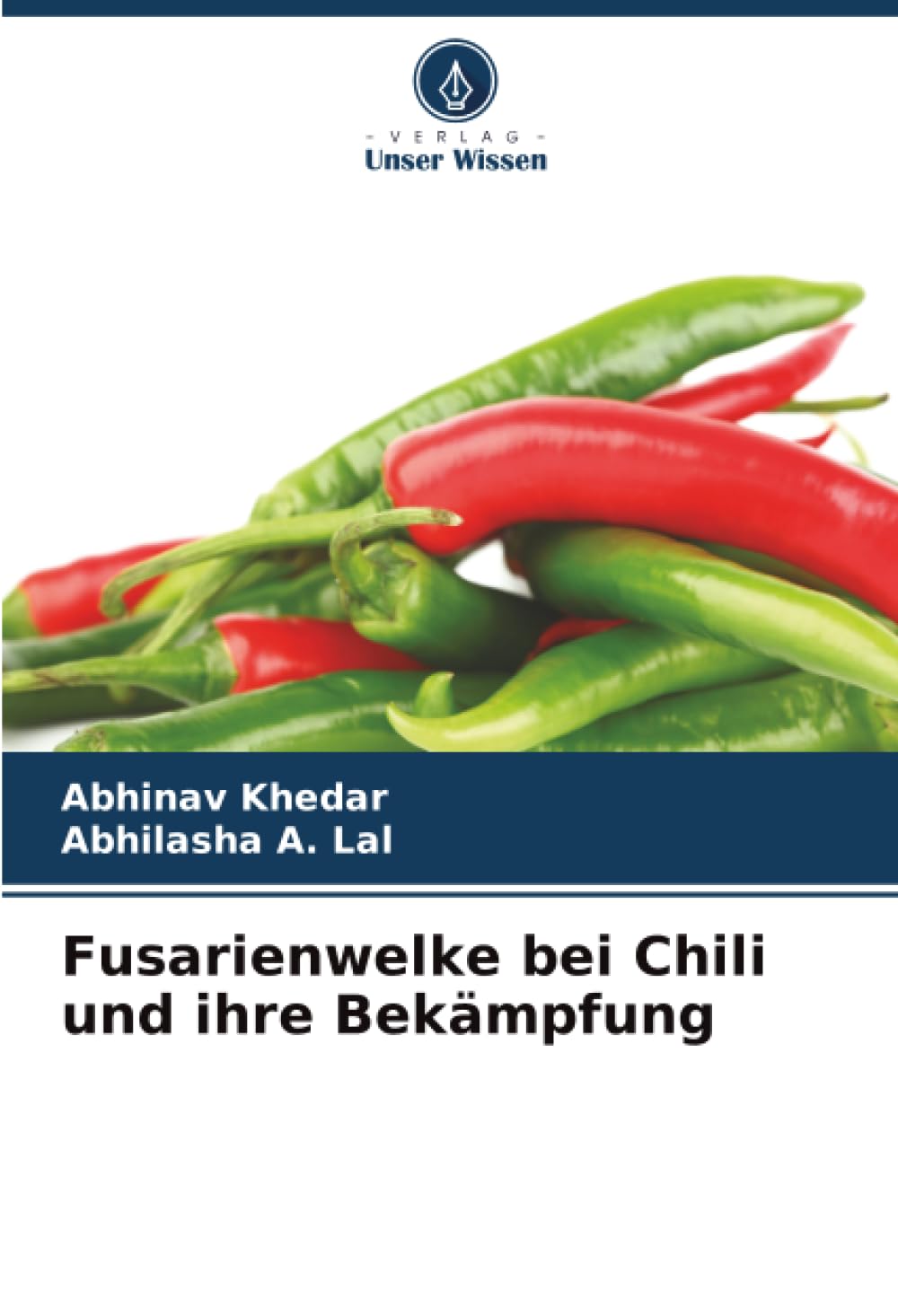 Fusarienwelke bei Chili und ihre Bekämpfung Natural Sciences