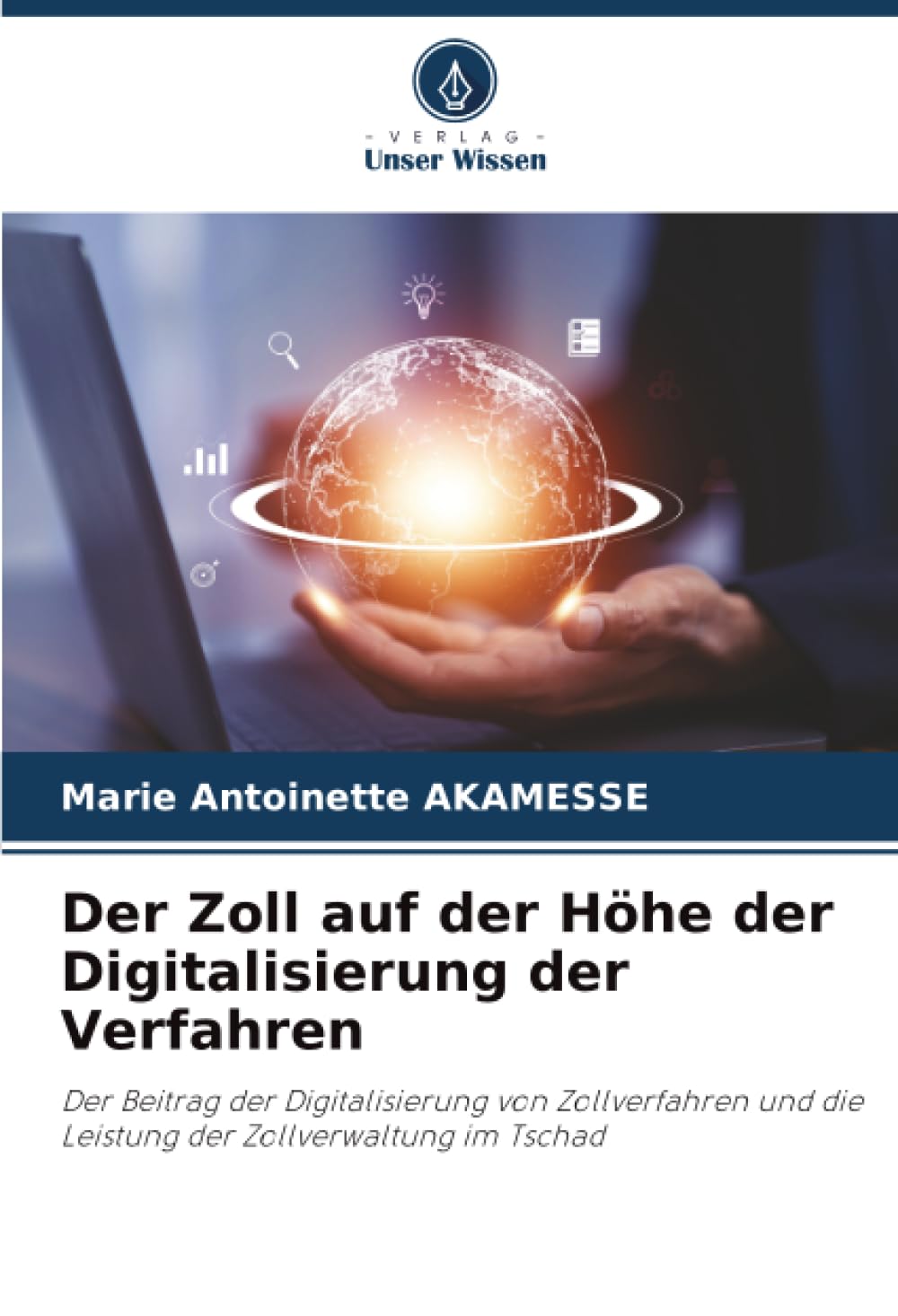 Der Zoll auf der Höhe der Digitalisierung der Verfahren Law