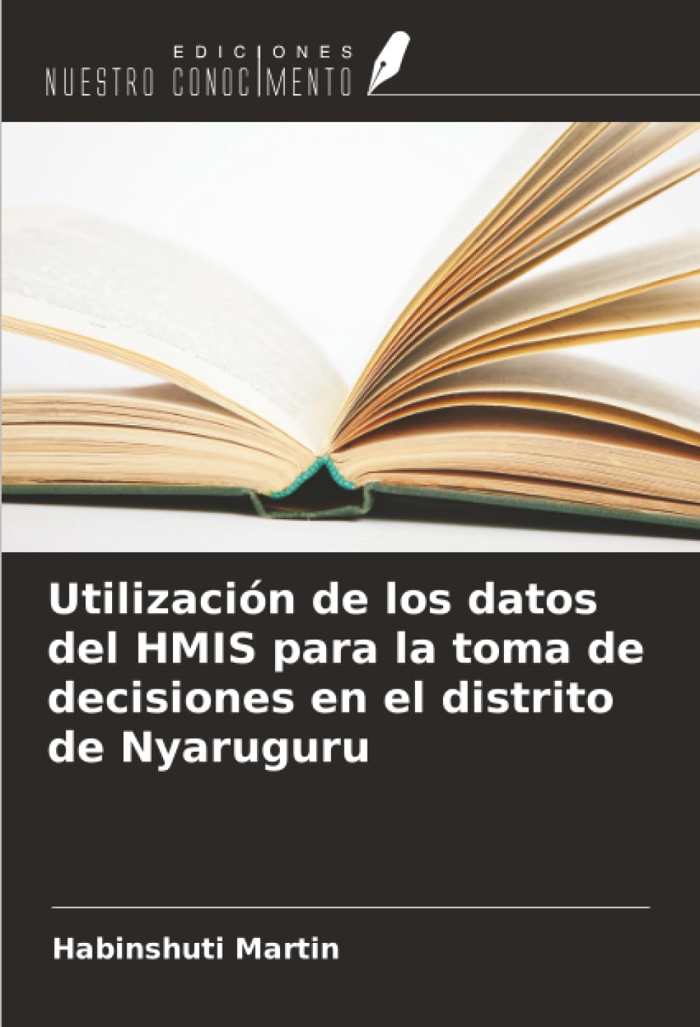 Utilización de los datos del HMIS para la toma de decisiones en el distrito de Nyaruguru Computer Science