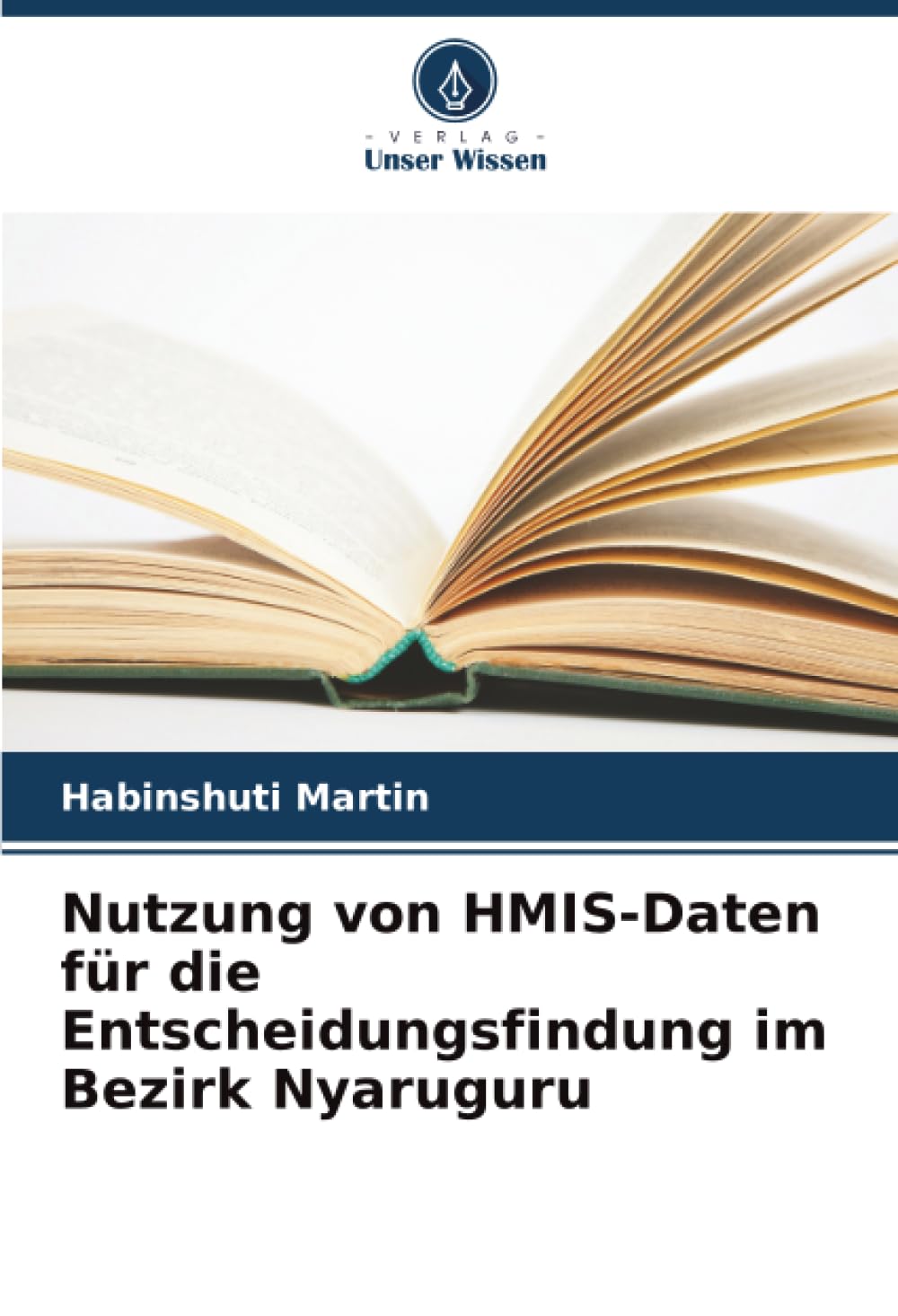 Nutzung von HMIS-Daten für die Entscheidungsfindung im Bezirk Nyaruguru Computer Science