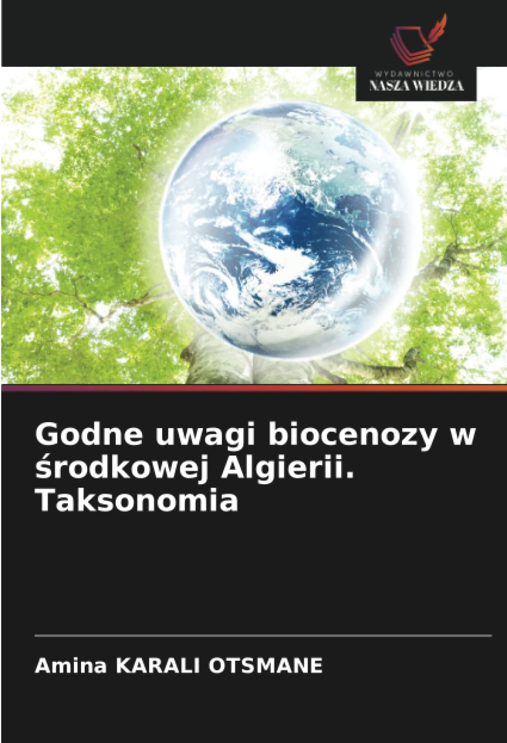 Godne uwagi biocenozy w środkowej Algierii. Taksonomia Natural Sciences