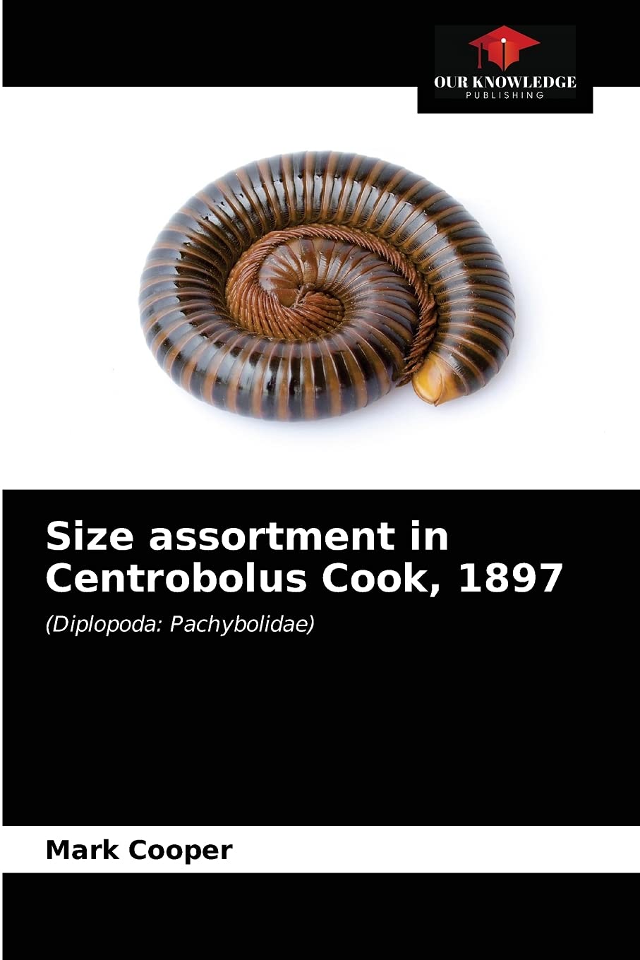 Size assortment in Centrobolus Cook, 1897: (Diplopoda: Pachybolidae) Natural Sciences