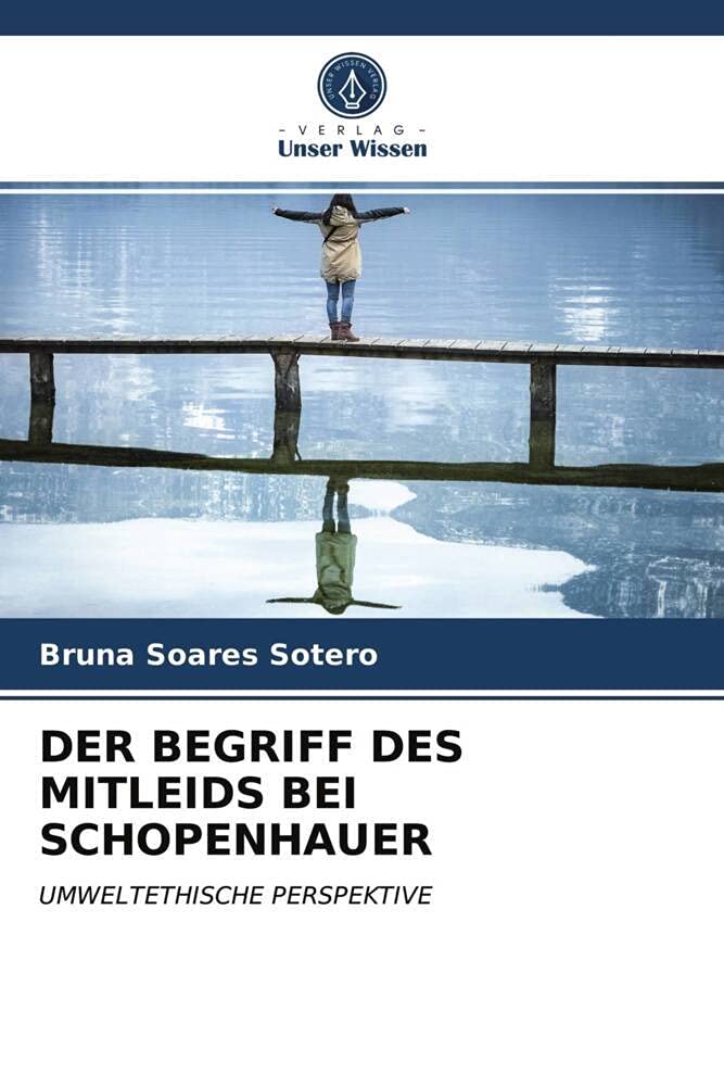 DER BEGRIFF DES MITLEIDS BEI SCHOPENHAUER: UMWELTETHISCHE PERSPEKTIVE Philosophy