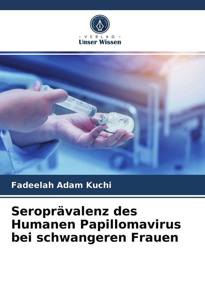 Seroprävalenz des Humanen Papillomavirus bei schwangeren Frauen Medicine