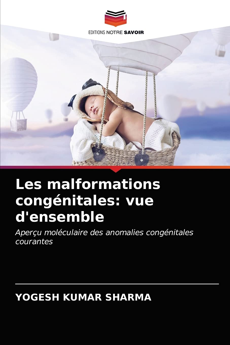 Les malformations congénitales: vue d'ensemble: Aperçu moléculaire des anomalies congénitales courantes book