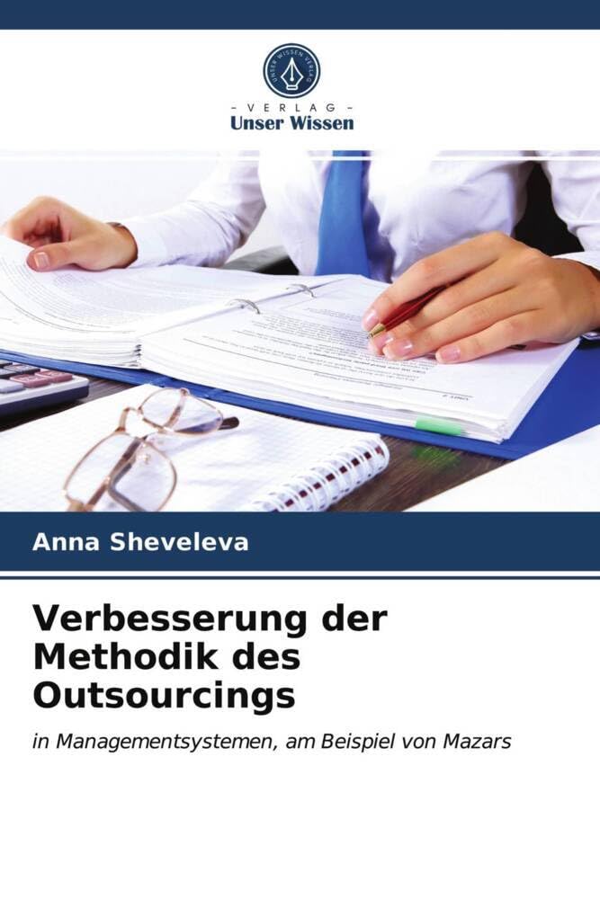 Verbesserung der Methodik des Outsourcings: in Managementsystemen, am Beispiel von Mazars Law