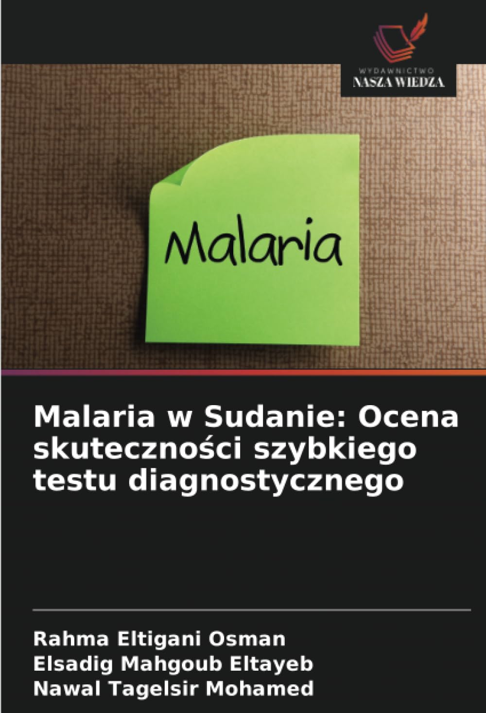 Malaria w Sudanie: Ocena skuteczno¿ci szybkiego testu diagnostycznego Medicine