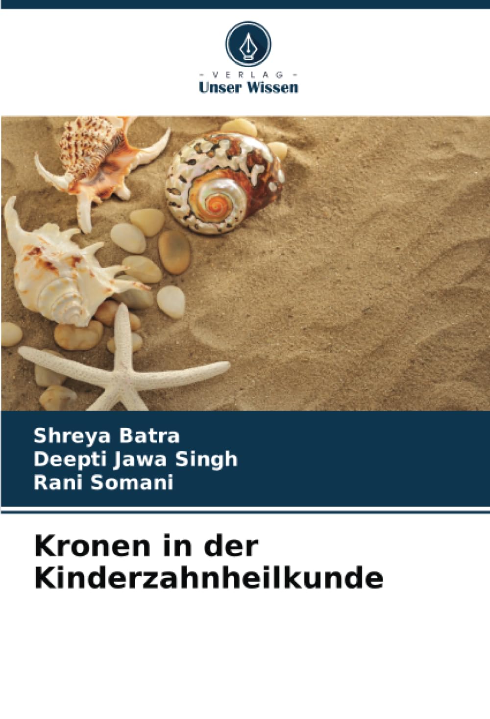 Kronen in der Kinderzahnheilkunde Medicine