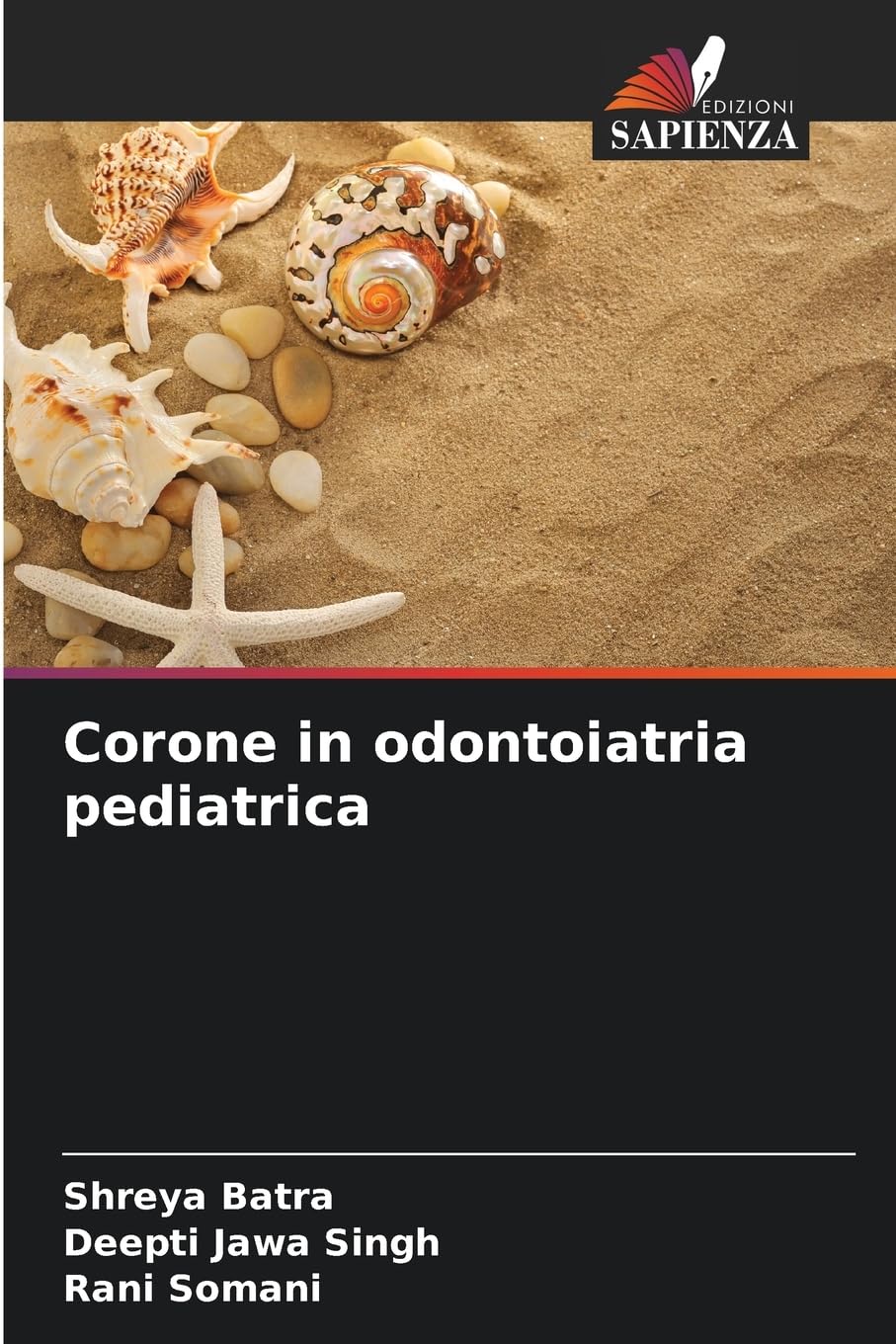 Corone in odontoiatria pediatrica Medicine