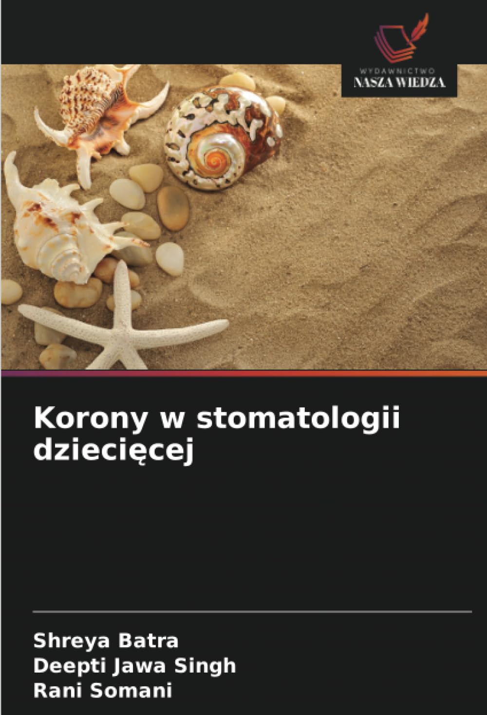 Korony w stomatologii dzieci¿cej Medicine